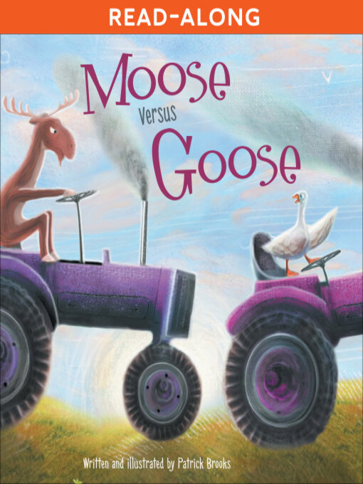 Title details for Moose Versus Goose by Patrick Brooks - Available
